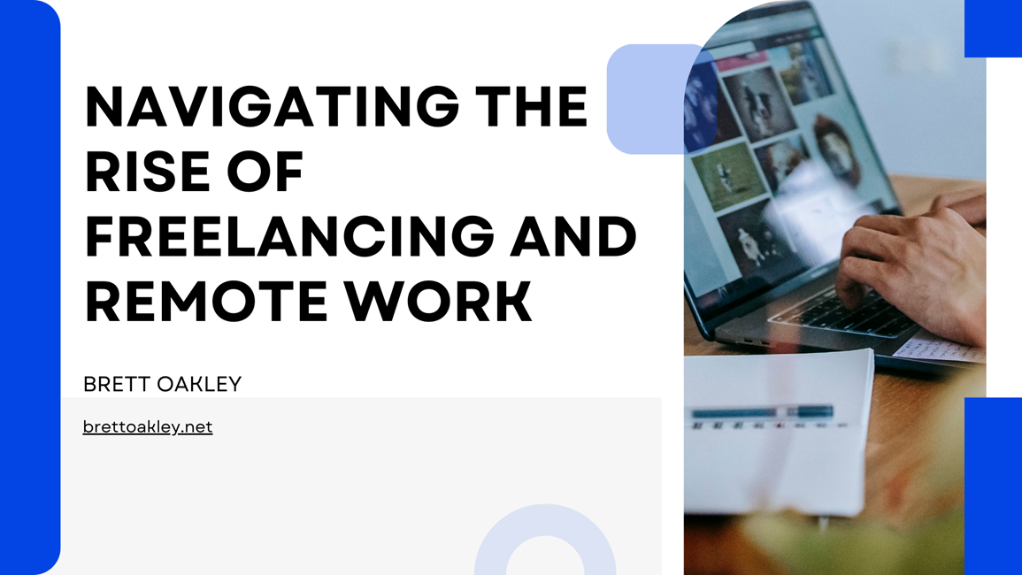 Navigating the Rise of Freelancing and Remote Work
